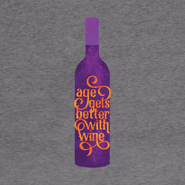 Age Gets Better With Wine by polliadesign